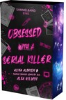 Obsessed with a Serial Killer - Sammelband 1 - Daphne Bühner ; Alina Alerion ; Alea Villain - 9783690285858