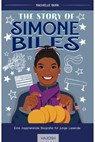 The Story of Simone Biles - Rachelle Burk - 9783690510318
