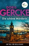 Die schöne Mörderin - Doris Gercke - 9783690762779