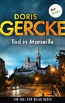 Tod in Marseille - Doris Gercke - 9783690764780