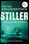 STILLER - Tödliche Dosis - Peter Freudenberger - 9783690766814