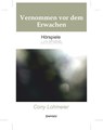 Vernommen vor dem Erwachen - Cony Lohmeier - 9783690951425