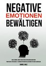 Negative Emotionen bewältigen - Daniel Hale - 9783691041125