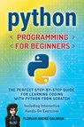 Python Programming for Beginners - Florian André Dalwigk - 9783691044058