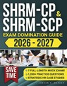 SHRM-CP & SHRM-SCP Exam Domination Guide - Jordan K. Mercer - 9783691049480