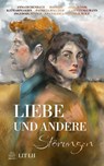 Liebe und andere Störungen - Ida Holl ; Anna Eichenbach ; Alex Husnik ; Katharina Kirn - 9783691090741