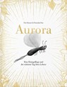 Aurora – Eine Eintagsfliege und der schönste Tag ihres Lebens - Uwe Krauser - 9783691113006