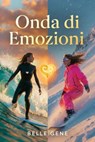 Onda di Emozioni - Belle Gene - 9783692289106