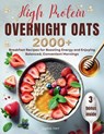 High Protein Overnight Oats - Sophia Hart - 9783692967691