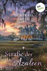 Straße der Azaleen - Deborah Smith - 9783693320853