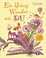 Ein kleines Wunder - wie DU. Bilderbuch - Ferdinand Auhser - 9783693370278