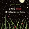 Zwei rote Glühwürmchen. Bilderbuch - Oliver Weiss - 9783693370308