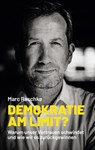 Demokratie am Limit? - Marc Raschke - 9783695101818