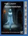 Geistermädchen - Peter Lukasch - 9783695109982