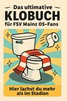Das ultimative Klobuch für FSV Mainz 05-Fans - Jonah Hartmann - 9783695394395