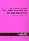 Die Liebe war stärker als das Heimweh -  - 9783701100361