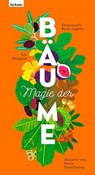 Magie der Bäume - Emmanuelle Kecir-Lepetit ; Léa Maupetit - 9783701183425