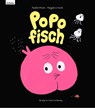 Popofisch - Pauline Pinson ; Magali Le Huche - 9783701183920