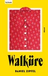Walküre - Daniel Zipfel - 9783701184248