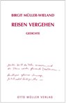Reisen Vergehen - Birgit Müller-Wieland - 9783701362400