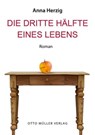 Die dritte Hälfte des Lebens - Anna Herzig - 9783701362936