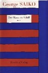Der Mann im Schilf - SAIKO,  George - 9783701704200