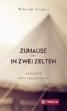 Zuhause in zwei Zelten - BRUNERS,  Wilhelm - 9783702235888