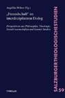 "Freundschaft" im interdisziplinären Dialog - WALSER,  Angelika - 9783702236151