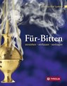 Für-Bitten - Liborius Olaf Lumma - 9783702236816