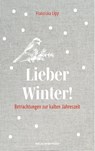 Lieber Winter! - Franziska Lipp - 9783702510916