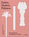Eulen, Säulen, Palmen - Sebastian Hackenschmidt - 9783702512071