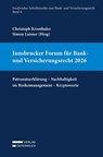 Innsbrucker Forum für Bank- und Versicherungsrecht 2026 - Christoph Kronthaler ; Simon Laimer - 9783704698568