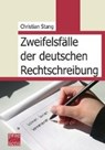 Zweifelsfälle der deutschen Rechtschreibung - STANG,  Christian - 9783706908351