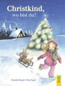Christkind, wo bist du? - SKOPAL,  Claudia - 9783707419122