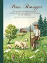 Durch das Jahr mit Peter Rosegger. Ein Hausbuch für die ganze Familie - Karin Ammerer - 9783707425765