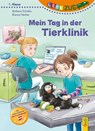 LESEZUG/1. Klasse: Mein Tag in der Tierklinik - Barbara Schinko - 9783707425772