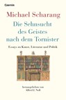 Die Sehnsucht des Geistes nach dem Tornister - Scharang Michael - 9783707608137
