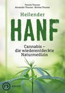 Heilender Hanf - Alexander Thurner ; Bettina Thurner ; Patrick Thurner - 9783708807416