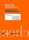 Molecular Materials and Functional Polymers - Werner J. Blau ; Panagiotis Lianos ; Ulrich Schubert - 9783709172636