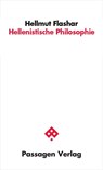 Hellenistische Philosophie - Hellmut Flashar - 9783709204078
