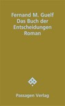 Das Buch der Entscheidungen - Fernand Guelf - 9783709206584