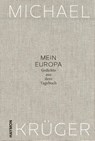 Mein Europa - Michael Krüger - 9783709934708