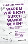 Warum wir nicht durch Wände gehen* - Florian Aigner - 9783710607172