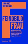 Feindbild Frau - Ingrid Brodnig - 9783710609473