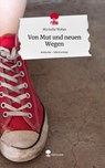 Von Mut und neuen Wegen. Life is a Story - story.one - Michelle Weber - 9783710866272