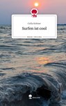 Surfen ist cool. Life is a Story - story.one - Csilla Krömer - 9783710889363