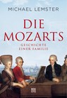 Die Mozarts - Michael Lemster - 9783710900730
