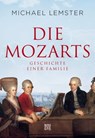 Die Mozarts - Michael Lemster - 9783710950841