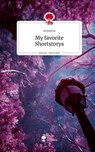 My favorite Shortstorys. Life is a Story - story.one - Avyanna - 9783711561749