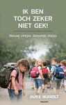 Ik ben toch zeker niet gek! - Auke Nijholt - 9783711615664